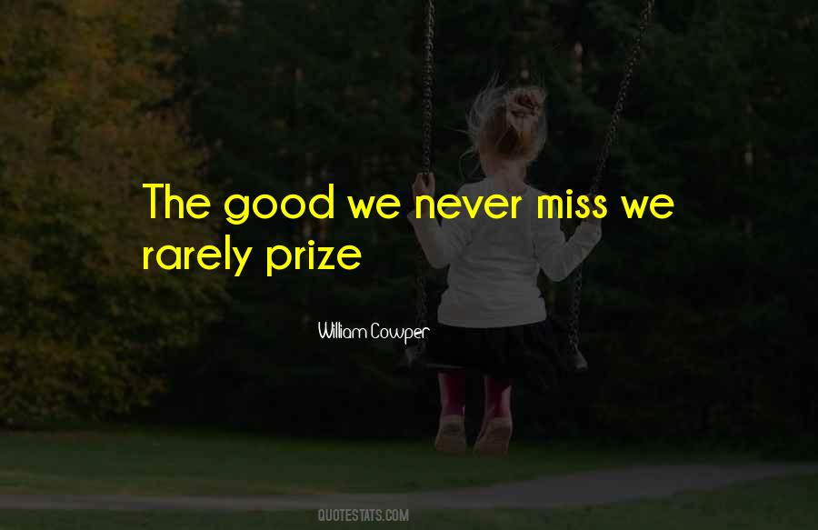 Never Miss Quotes #1680430