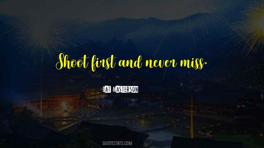 Never Miss Quotes #771884