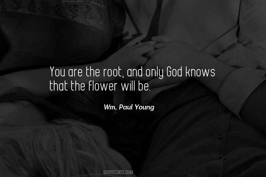 God Flower Quotes #1863931