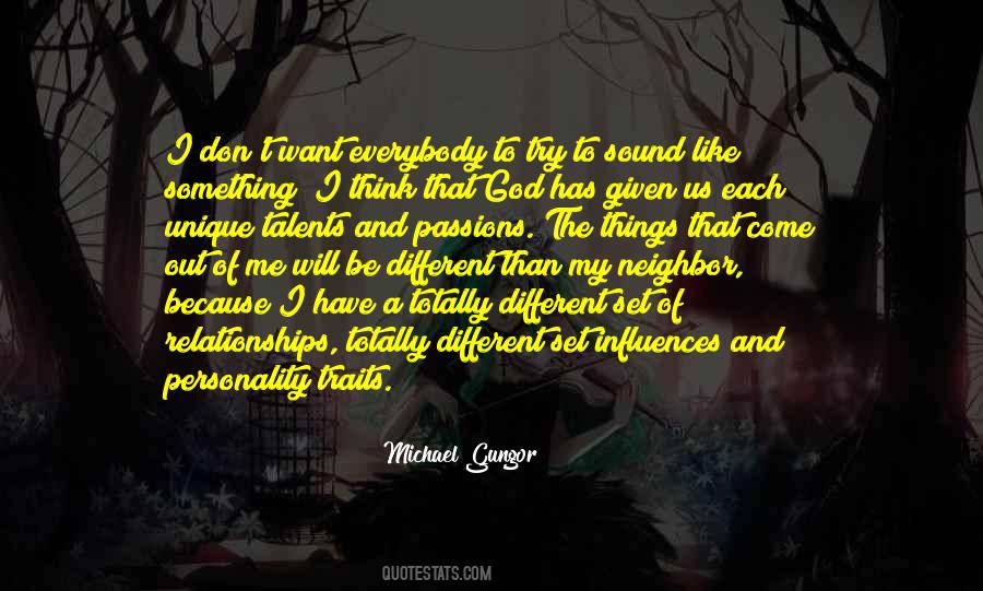 Everybody Is Unique Quotes #1358379