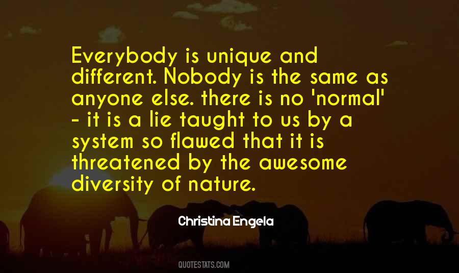 Everybody Is Unique Quotes #1690993