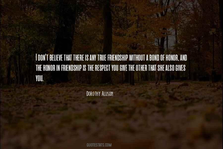 Honor A Friend Quotes #1011345