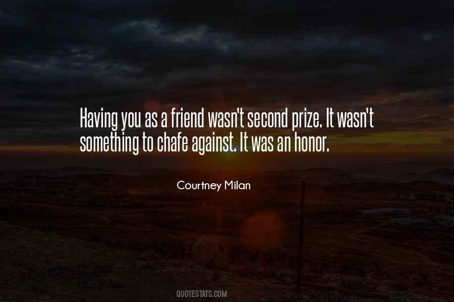Honor A Friend Quotes #522013