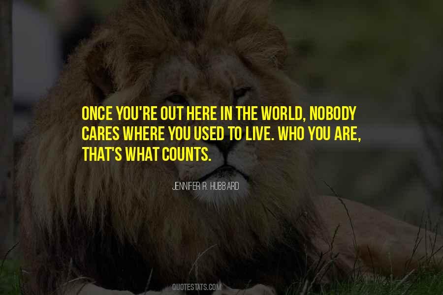 Quotes About Nobody Cares For You #1527751