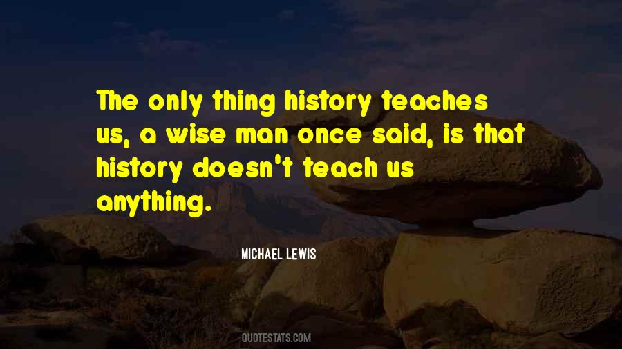 You Cannot Teach A Man Anything Quotes #1013978