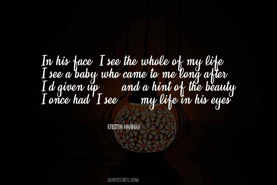 Beauty Of My Life Quotes #1399484