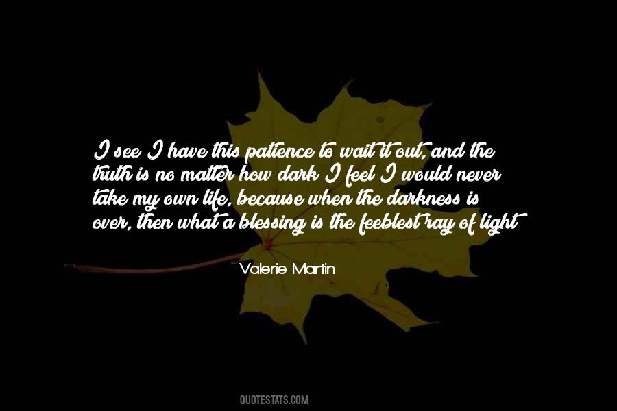 Beauty Of My Life Quotes #1752506