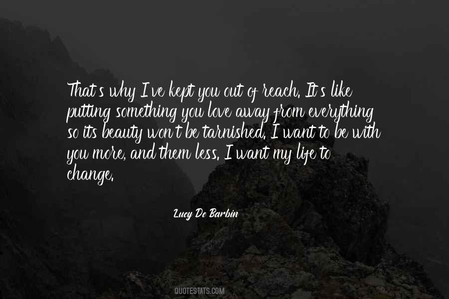 Beauty Of My Life Quotes #627142