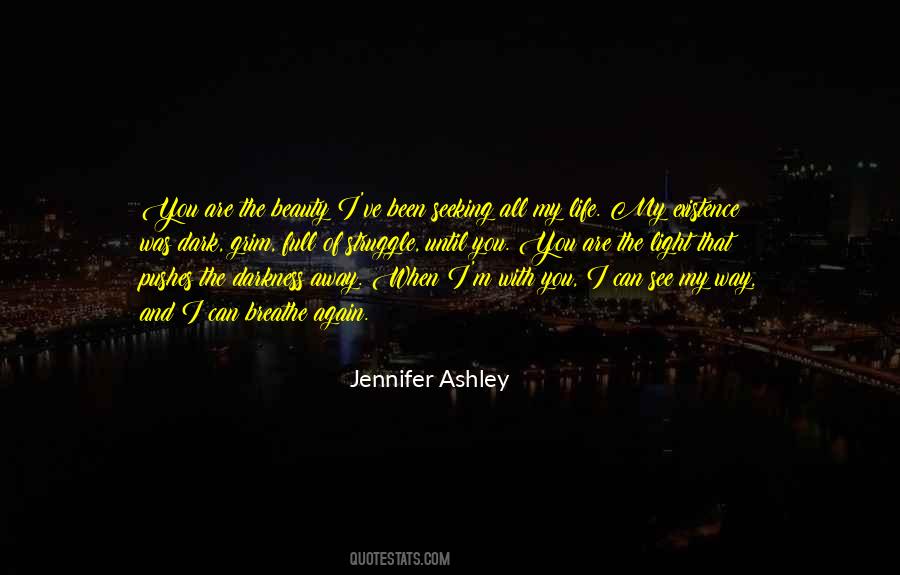 Beauty Of My Life Quotes #900989