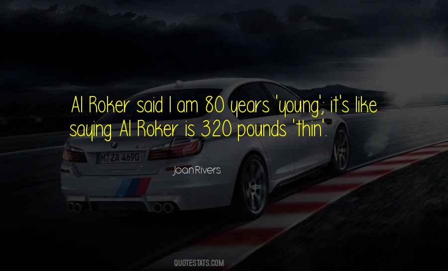 80 Years Young Quotes #646513