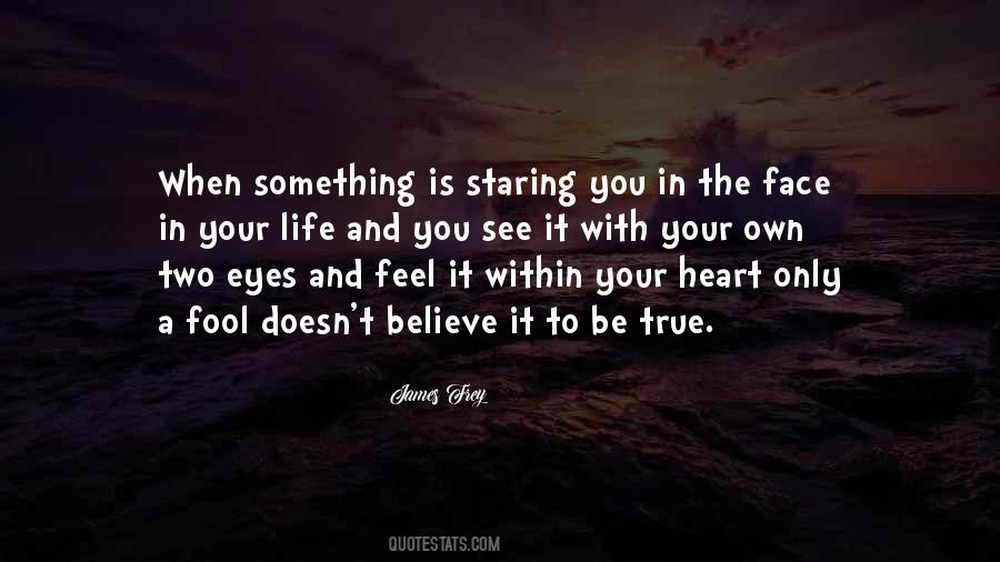 Believe It When You Feel It Quotes #1556684