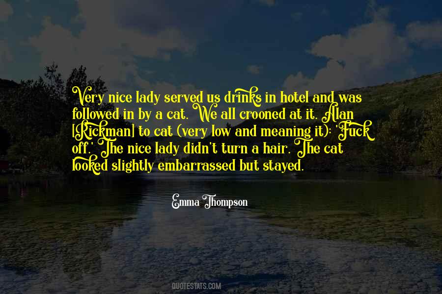 Nice Hotel Quotes #534599