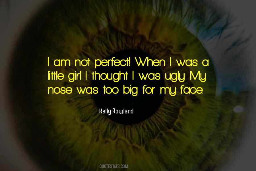 I Am Not Ugly Quotes #1440308