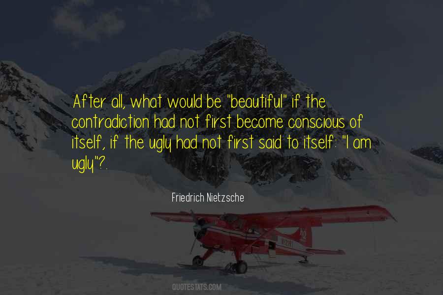 I Am Not Ugly Quotes #334504
