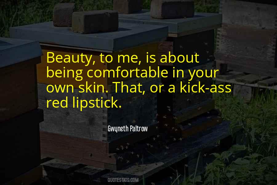 Quotes About Being Comfortable In Your Own #130390