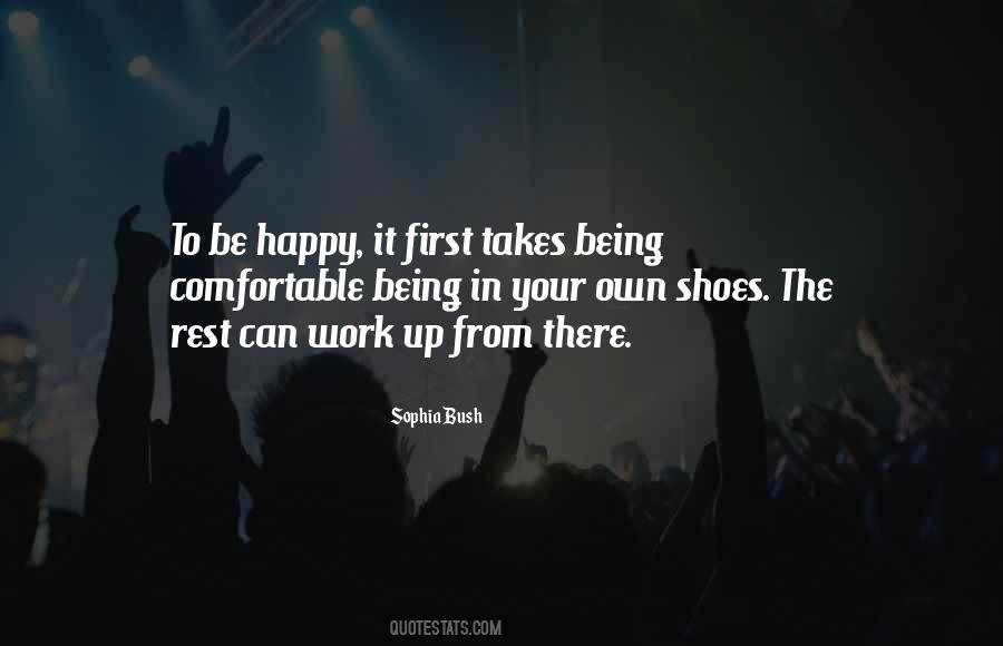 Quotes About Being Comfortable In Your Own #204677