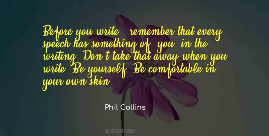 Quotes About Being Comfortable In Your Own #365268