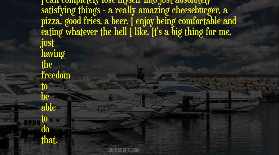 Quotes About Being Comfortable In Your Own #382146