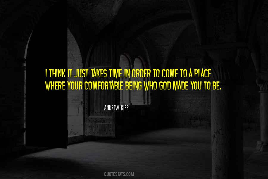 Quotes About Being Comfortable In Your Own #59678