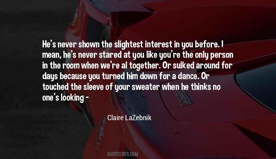 When I Turned Around Quotes #1639302