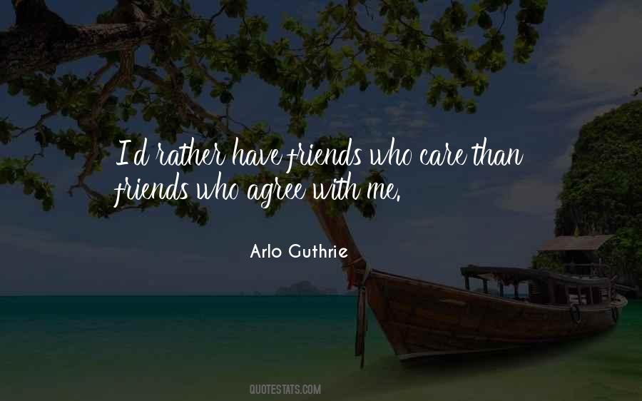 Friends Agree Quotes #494903
