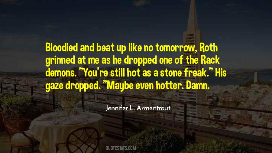 Quotes About No Tomorrow #1097334