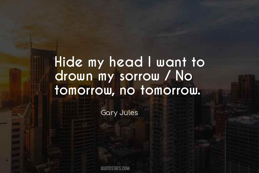 Quotes About No Tomorrow #919461
