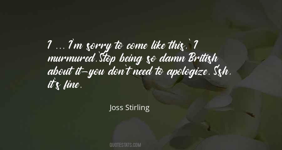 Stop Being Sorry Quotes #1386296