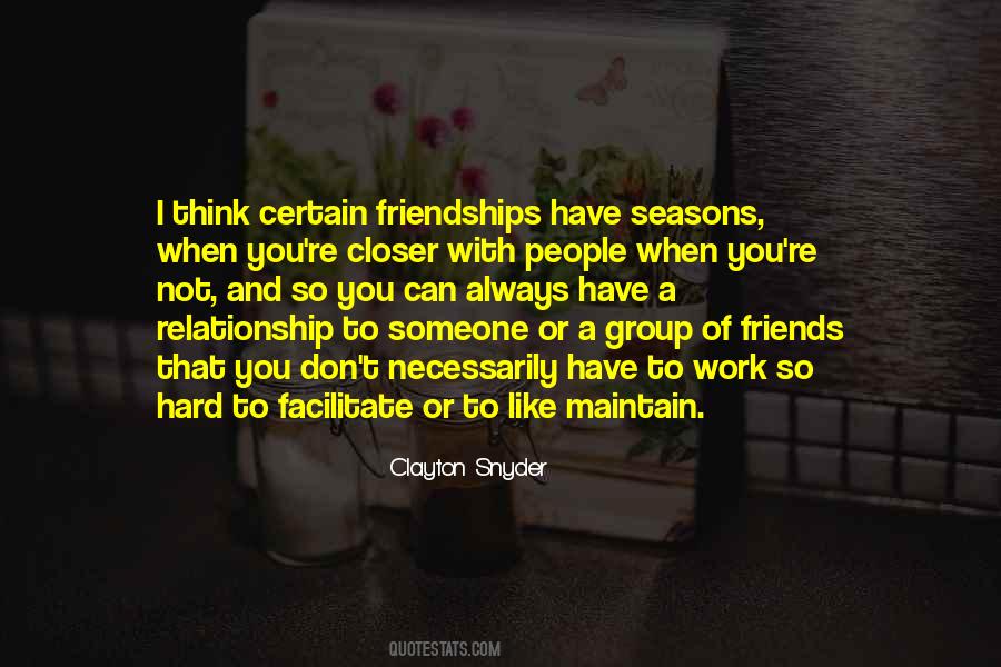 Friends All Seasons Quotes #1430483
