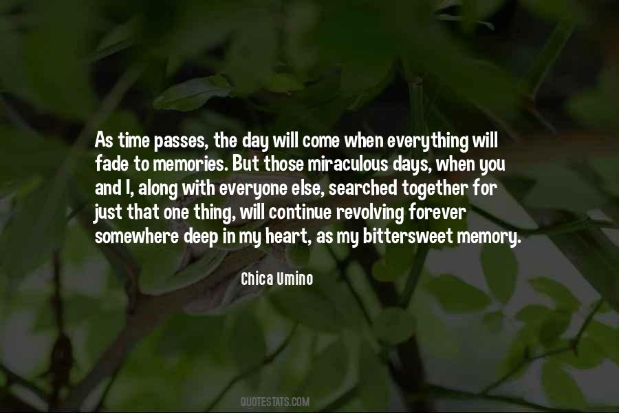 Memories Will Fade Quotes #167962
