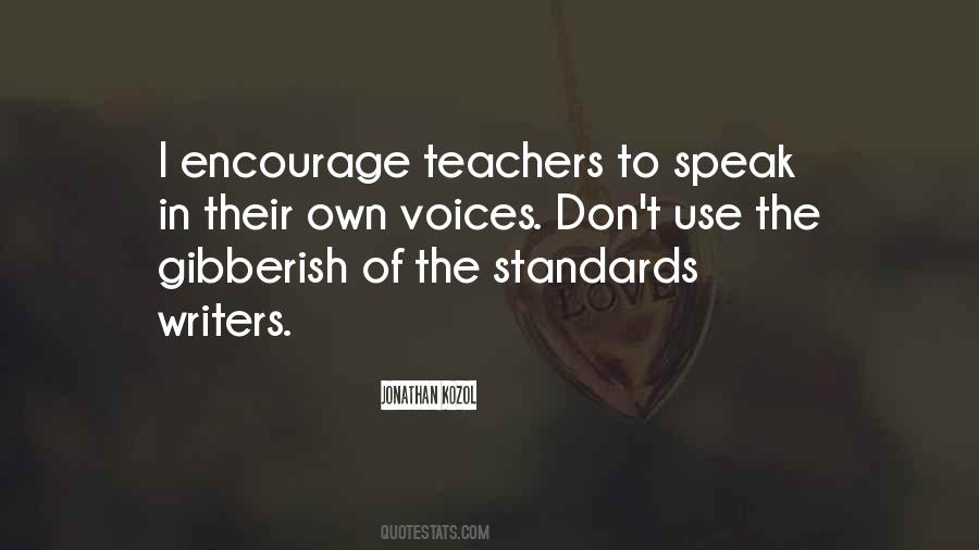 Encourage Teachers Quotes #425271