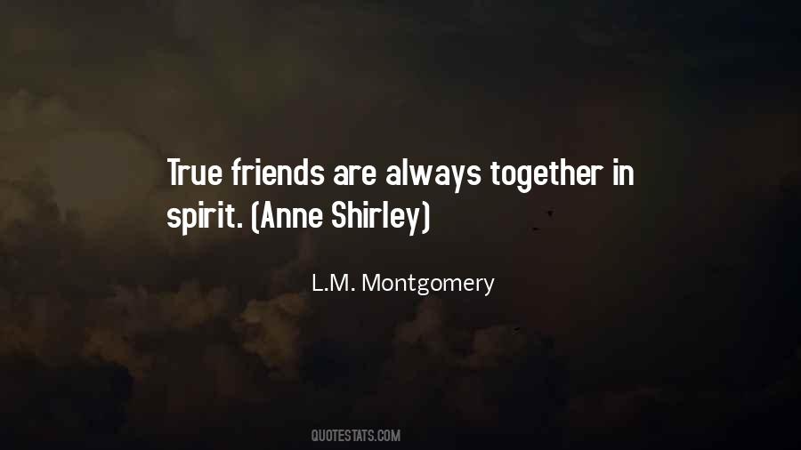 Friends Always Together Quotes #1862930