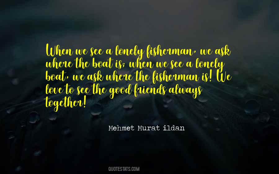 Friends Always Together Quotes #692917