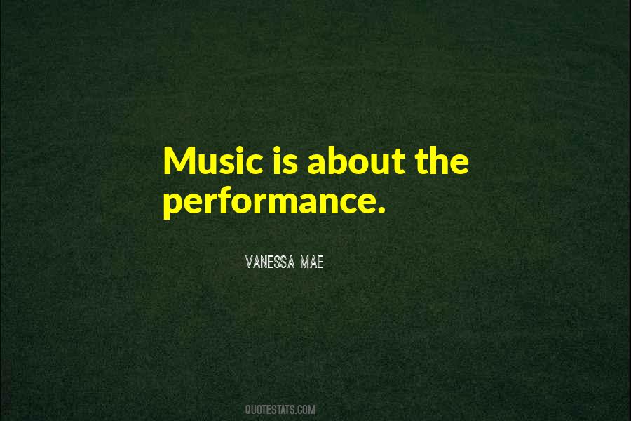 Music Performance Quotes #1269366