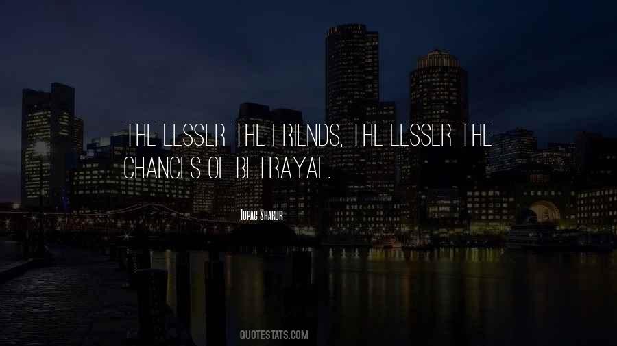 Friends And Betrayal Quotes #1089774