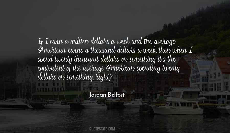 Earn And Spend Quotes #1112829