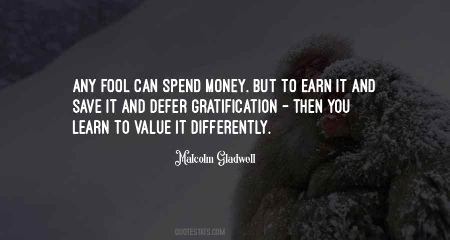 Earn And Spend Quotes #1290051