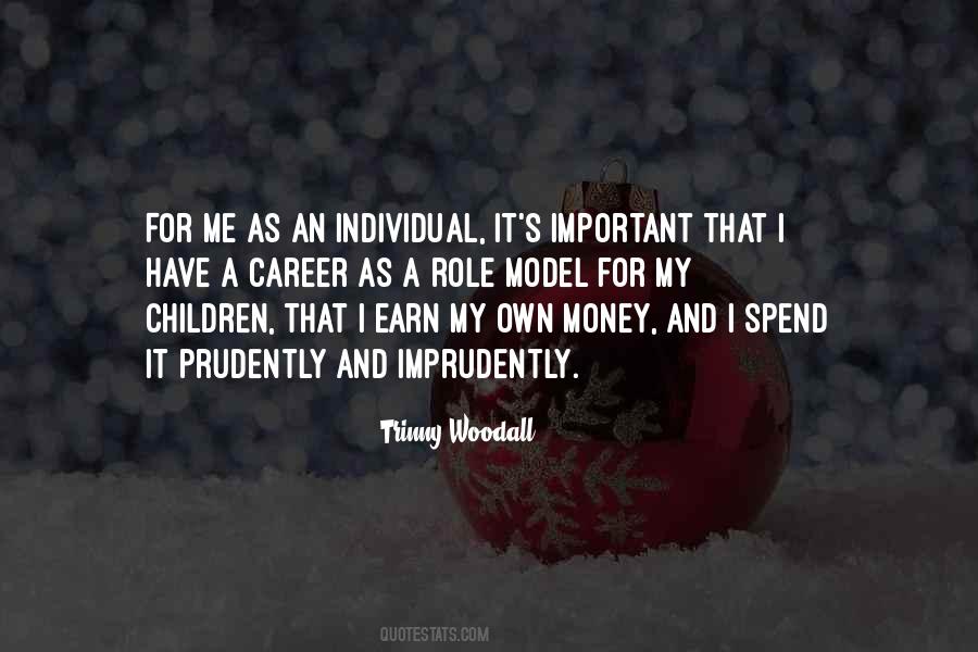 Earn And Spend Quotes #1499159