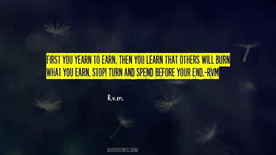 Earn And Spend Quotes #247080