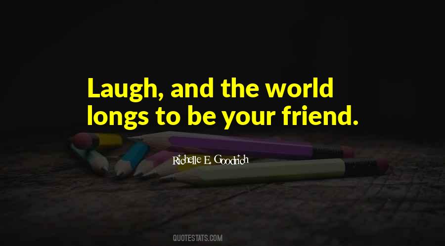 Friends And Laughter Quotes #344789