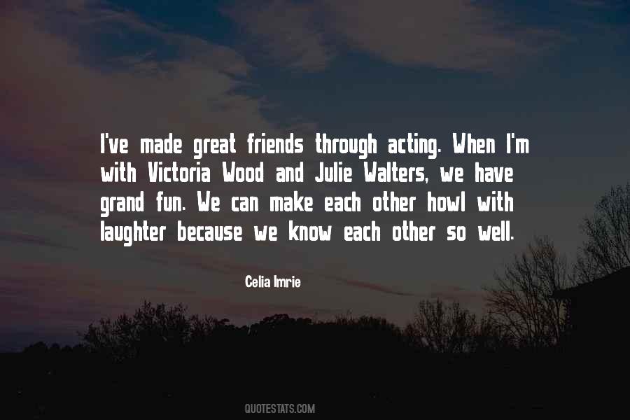 Friends And Laughter Quotes #72854