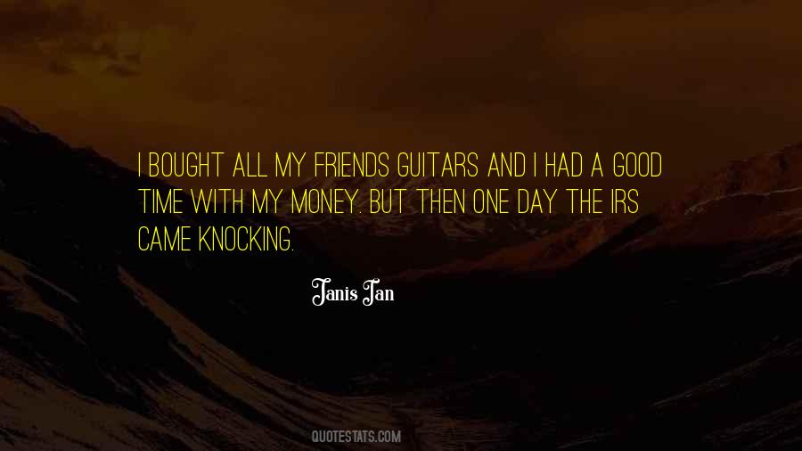 Friends And Money Quotes #1054191