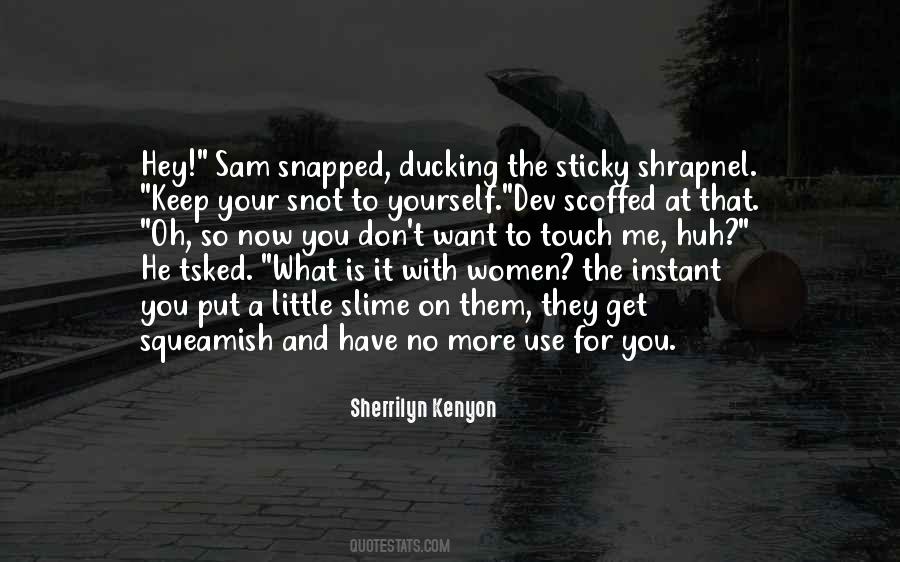 Keep It Yourself Quotes #341060