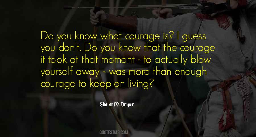 Keep It Yourself Quotes #391367