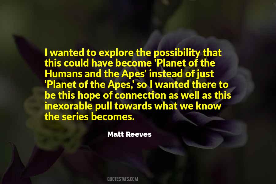 The Planet Of The Apes Quotes #1528094