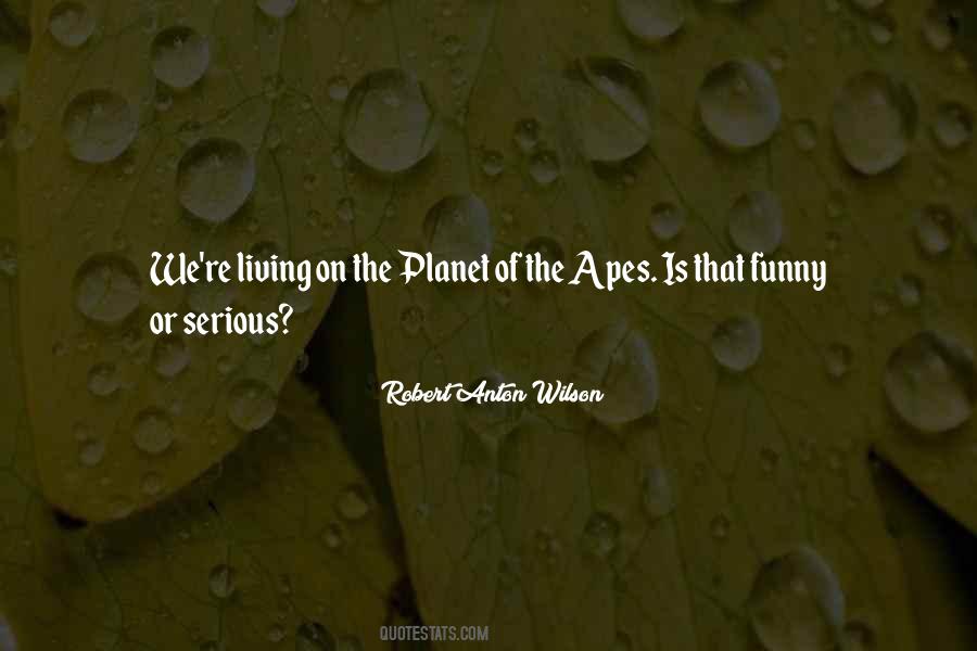 The Planet Of The Apes Quotes #716525