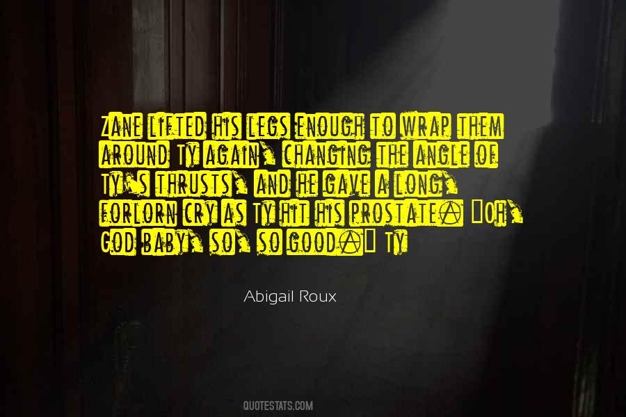 Baby So Good Quotes #47707