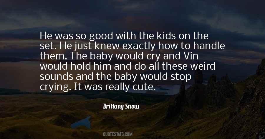 Baby So Good Quotes #564212