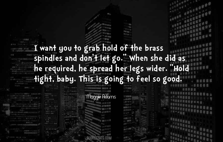 Baby So Good Quotes #948694