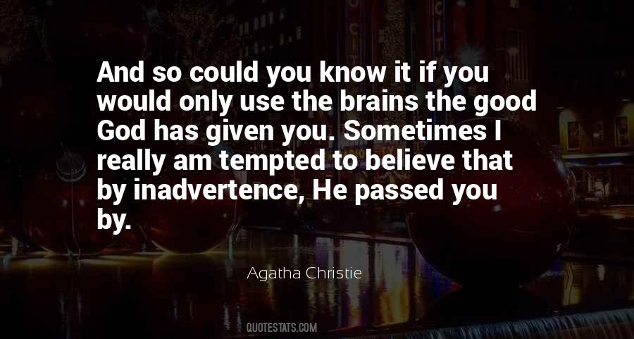 If I Am Good Quotes #1664653